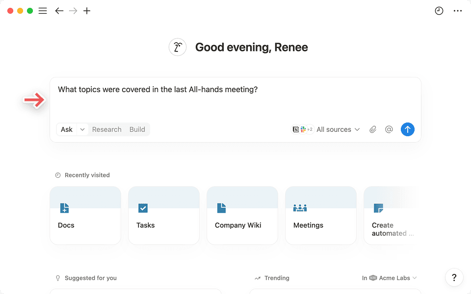 You’ll find the search bar front and center on your Notion homepage.